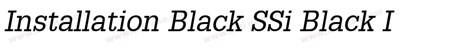 Installation Black SSi Black Italic字体转换